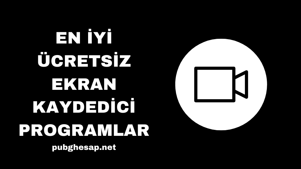 En İyi Ücretsiz Ekran Kaydedici Programlar