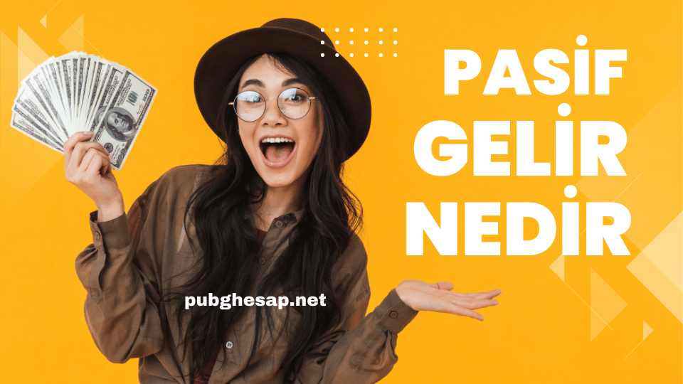 Pasif Gelir Nedir?