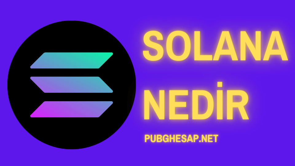 Solana Nedir