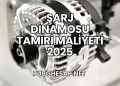 Şarj Dinamosu Tamiri Maliyeti 2025
