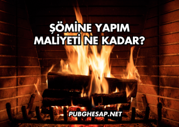 Şömine Yapım Maliyeti Ne Kadar?