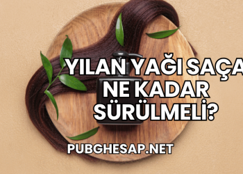 Yılan Yağı Saça Ne Kadar Sürülmeli?