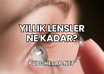 Yıllık Lensler Ne Kadar?